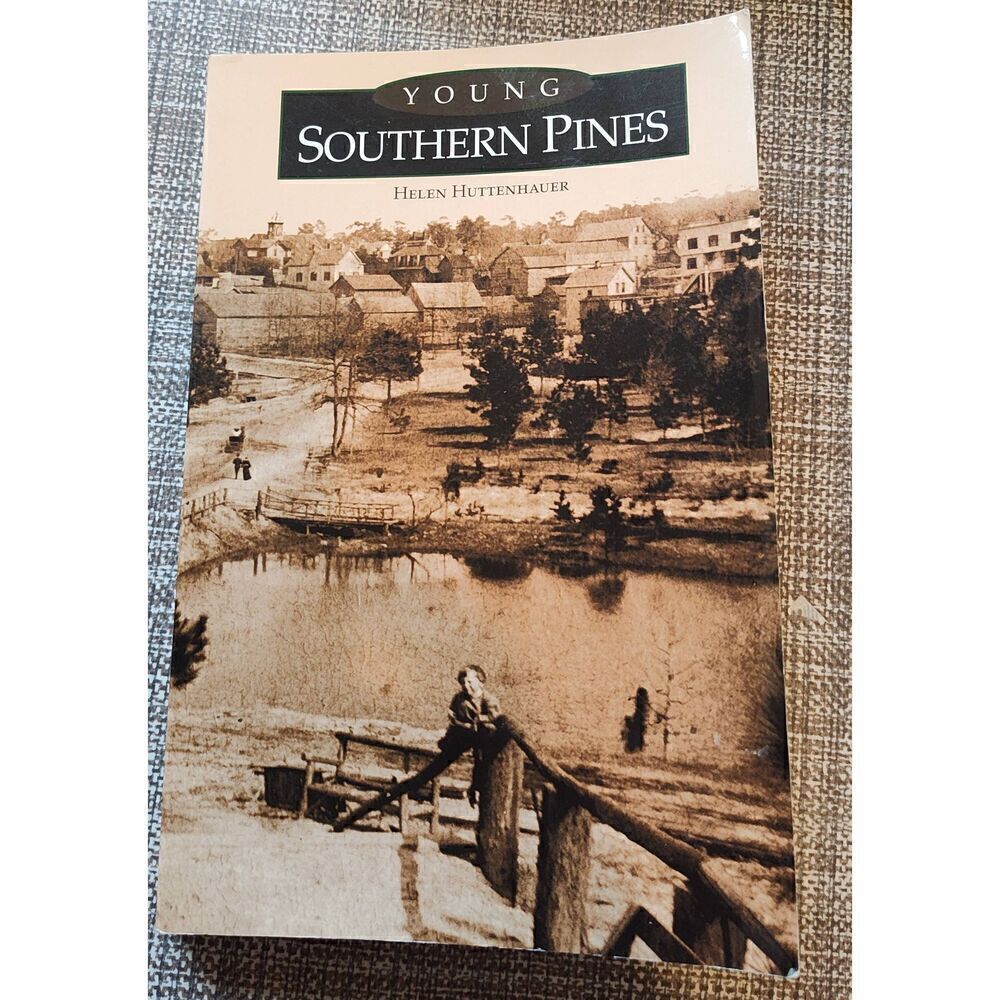 YOUNG SOUTHERN PINES by Helen G. Huttenhauer paperback 2006